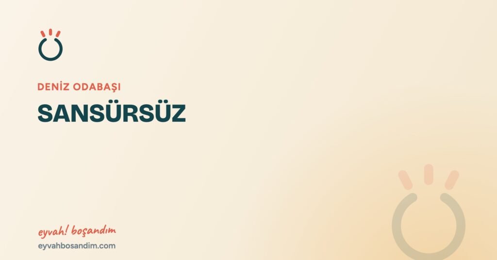 SANSÜRSÜZ — Eyvah Boşandım
